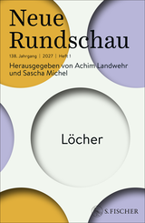 Buchcover von Neue Rundschau 2027/1: Löcher von Achim Landwehr