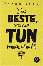 Buchcover von Das Beste, was wir tun können, ist nichts von Björn Kern