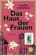 Buchcover von Das Haus der Frauen: Roman von Laetitia Colombani