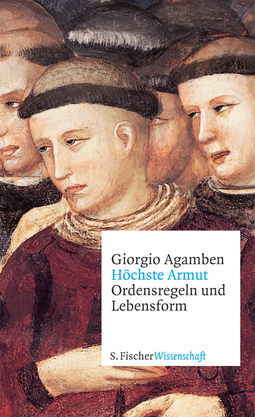 Buchcover von Höchste Armut: Ordensregeln und Lebensform von Giorgio Agamben