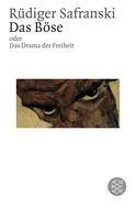 Buchcover von Das Böse oder Das Drama der Freiheit von Rüdiger Safranski