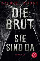 Buchcover von Die Brut - Sie sind da: Thriller von Ezekiel Boone