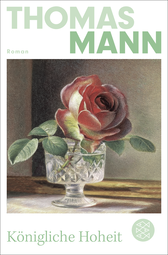 Buchcover von Königliche Hoheit: Roman von Thomas Mann
