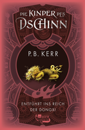 Buchcover von Die Kinder des Dschinn: Entführt ins Reich der Dongxi von P. B. Kerr