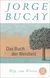 Buchcover von Das Buch der Weisheit: Wege zum Wissen von Jorge Bucay