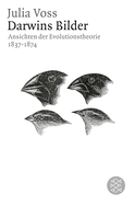 Buchcover von Darwins Bilder: Ansichten der Evolutionstheorie 1837-1874 von Julia Voss