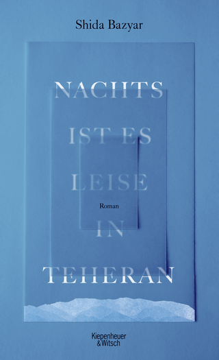 Buchcover von Nachts ist es leise in Teheran: Roman