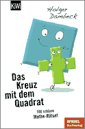 Buchcover von Being Cross With the Square. 100 New Math Puzzles: 100 schlaue Mathe-Rätsel von Holger Dambeck