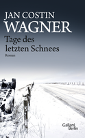 Buchcover von Tage des letzten Schnees: Ein Kimmo-Joentaa-Roman von Jan Costin Wagner