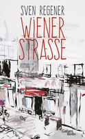 Buchcover von Wiener Straße: Roman von Sven Regener