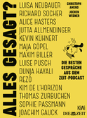 Buchcover von Alles gesagt?: Die besten Gespräche aus dem ZEIT-Podcast von Christoph Amend, Jochen Wegner, Anna Meinecke