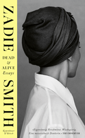 Buchcover von Dead & Alive: Essays von Zadie Smith