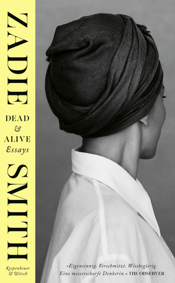 Buchcover von Dead & Alive: Essays von Zadie Smith