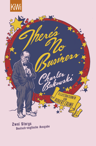 Buchcover von There's No Business / Bring Me Your Love: Zwei Storys. deutsch-englische Ausgabe