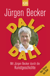 Buchcover von Dalí Dalí: Mit Jürgen Becker durch die Kunstgeschichte von Jürgen Becker, Dietmar Jacobs