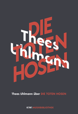 Buchcover von Thees Uhlmann über Die Toten Hosen von Thees Uhlmann