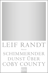 Buchcover von Schimmernder Dunst über CobyCounty: Roman von Leif Randt