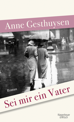 Buchcover von Sei mir ein Vater: Roman von Anne Gesthuysen