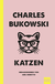 Buchcover von Katzen von Charles Bukowski