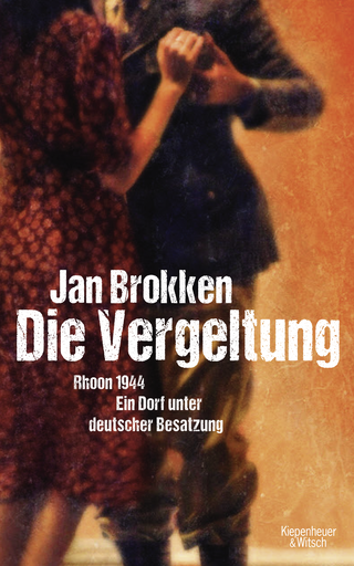 Buchcover von Die Vergeltung - Rhoon 1944: Ein Dorf unter deutscher Besatzung