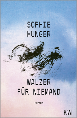 Buchcover von Walzer für Niemand: Roman von Sophie Hunger
