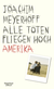 Buchcover von Alle Toten fliegen hoch: Amerika von Joachim Meyerhoff