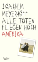 Buchcover von Alle Toten fliegen hoch: Amerika von Joachim Meyerhoff