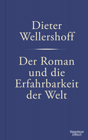 Buchcover von Der Roman und die Erfahrbarkeit der Welt von Dieter Wellershoff