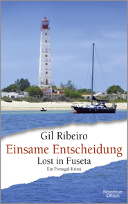 Buchcover von Einsame Entscheidung: Lost in Fuseta. Ein Portugal-Krimi von Gil Ribeiro