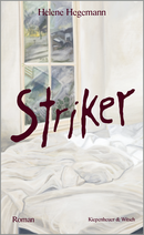 Buchcover von Striker von Helene Hegemann
