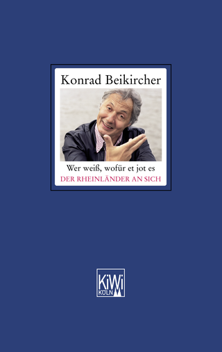 Buchcover von Wer weiß, wofür et jot es - Der Rheinländer an sich: Das neue rheinische Grundgesetz