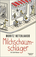 Buchcover von How Not to Run a Business: Ein Café-Roman von Moritz Netenjakob