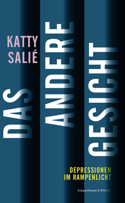 Buchcover von The Other Face: Depressionen im Rampenlicht von Katty Salié