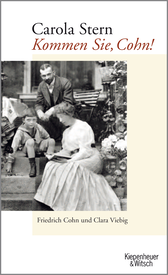 Buchcover von Kommen Sie, Cohn!: Friedrich Cohn und Clara Viebig von Carola Stern