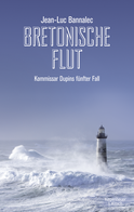 Buchcover von The Killing Tide (Dupin series #5): Kommissar Dupins fünfter Fall von Jean-Luc Bannalec
