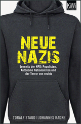 Buchcover von Neue Nazis: Jenseits der NPD: Populisten, Autonome Nationalisten und der Terror von rechts von Johannes Radke