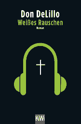 Buchcover von Weißes Rauschen: Roman von Don DeLillo