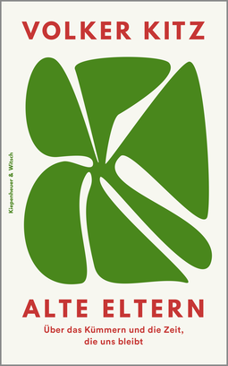 Buchcover von Aging Parents: Über das Kümmern und die Zeit, die uns bleibt von Volker Kitz