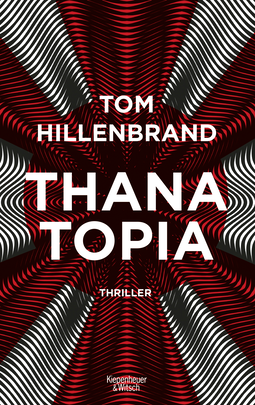Buchcover von Thanatopia: Thriller von Tom Hillenbrand