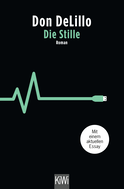 Buchcover von Die Stille: Roman. Mit einem aktuellen Essay von Don DeLillo