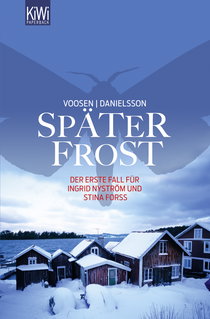 Buchcover von Late Frost (Nyström-Forss 1): Der erste Fall für Ingrid Nyström und Stina Forss