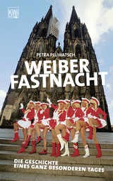 Buchcover von Weiberfastnacht: Die Geschichte eines ganz besonderen Tages von Petra Pluwatsch