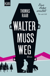 Buchcover von Walter muss weg von Thomas Raab
