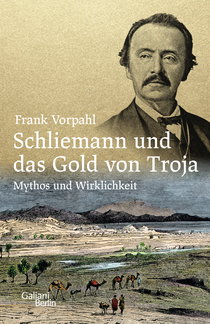 Buchcover von Schliemann and the Gold of Troy: Mythos und Wirklichkeit