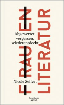 Buchcover von WOMEN’S LITERATURE. Devalued, Forgotten, Rediscovered: Abgewertet, vergessen, wiederentdeckt