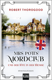 Buchcover von Mrs Potts’ Mordclub und der Tote in der Themse: Kriminalroman von Robert Thorogood