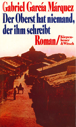 Buchcover von Der Oberst hat niemand, der ihm schreibt: Roman von Gabriel García Márquez