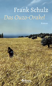 Buchcover von Das Ouzo-Orakel: Roman von Frank Schulz