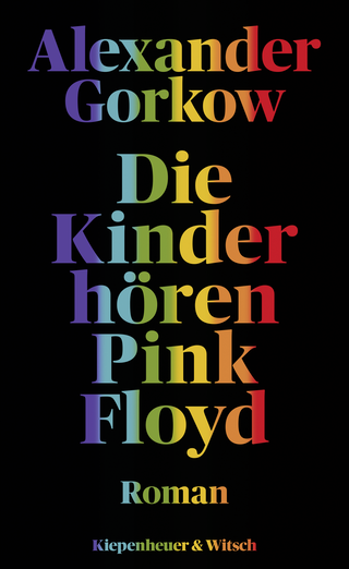 Buchcover von Die Kinder hören Pink Floyd: Roman