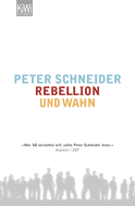 Buchcover von Rebellion und Wahn von Peter Schneider